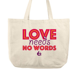 Love Needs No Words V2 - Κέντρο Παιδιού & Εφήβου (Τσάντα Αγοράς) Love Needs No Words V2 - Κέντρο Παιδιού & Εφήβου (Τσάντα Αγοράς)